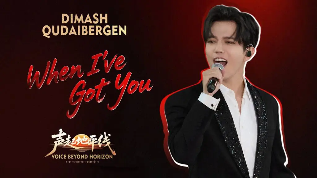 Dimash Qudaibergen - When I’ve Got You (Live at Voice Beyond Horizon)