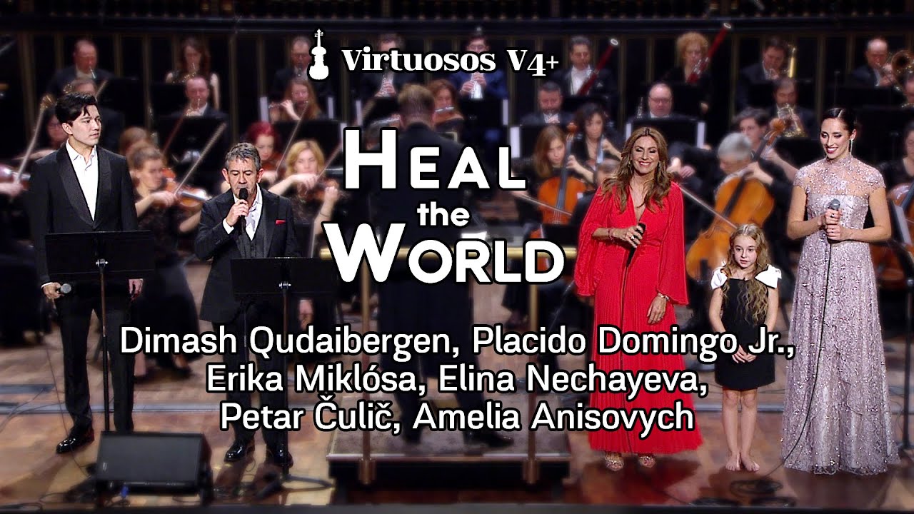 Erika Miklósa, Dimash Qudaibergen, Placido Domingo Jr., Petar Čulič, Elina Nechayeva, Amelia Anisovych - Heal the World - Virtuosos 2023